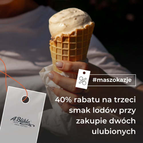 40% rabatu na trzeci smak lodów przy zakupie dwóch ulubionych