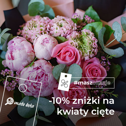 Rabat 10% na kwiaty cięte!