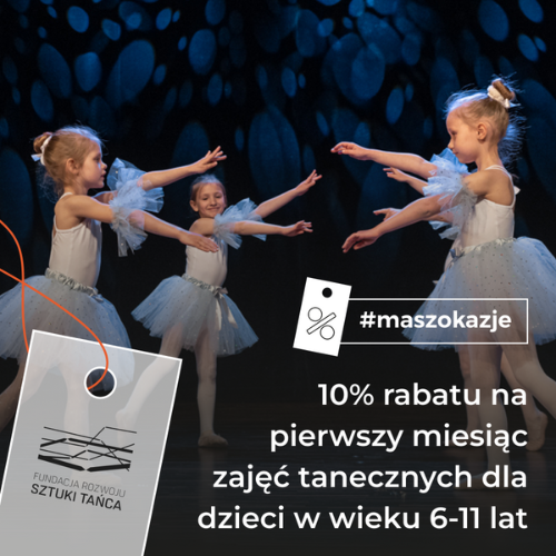 10% rabatu na pierwszy miesiąc zajęć tanecznych dla dzieci w wieku 6-11 lat