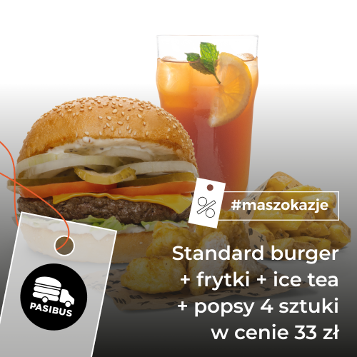 Standard burger + frytki + ice tea + popsy 4 sztuki w cenie 33 zł