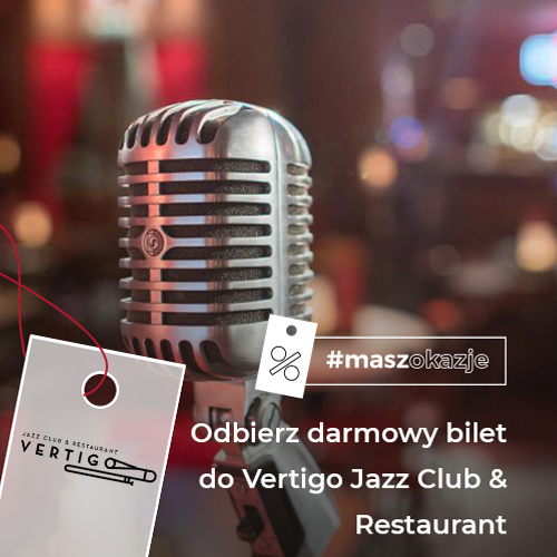 Odbierz darmowy bilet do Vertigo Jazz Club & Restaurant