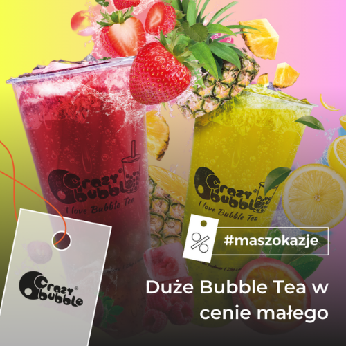 Duże Bubble Tea w cenie małego